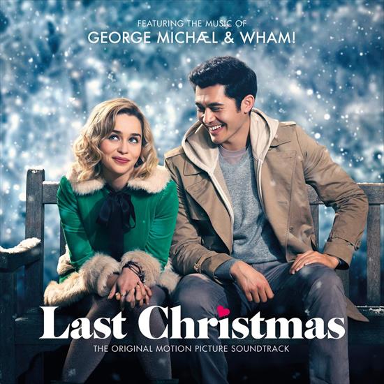 George Michael And Wham Last Christmas The Original Motion Picture Soundtrack - Last Christmas.jpg